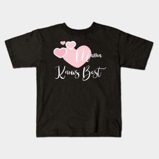 Mama Knows Best Kids T-Shirt